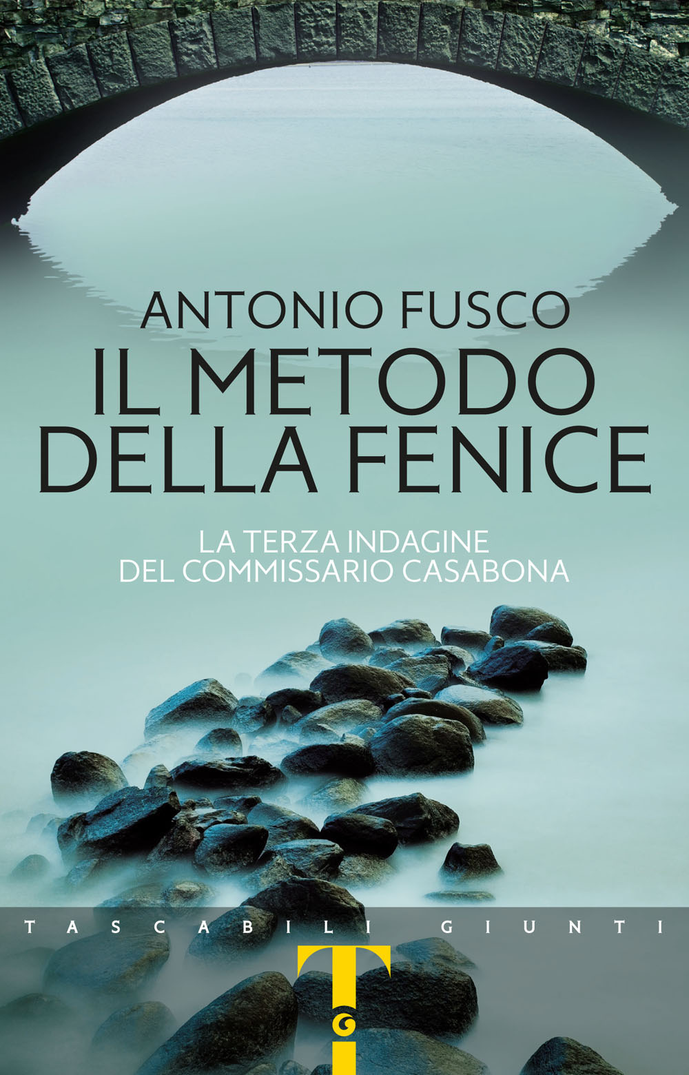Libro metodo della fenice. La terza indagine del commissario Casabona di Antonio Fusco - ean 9788809893115 - Giunti Editore