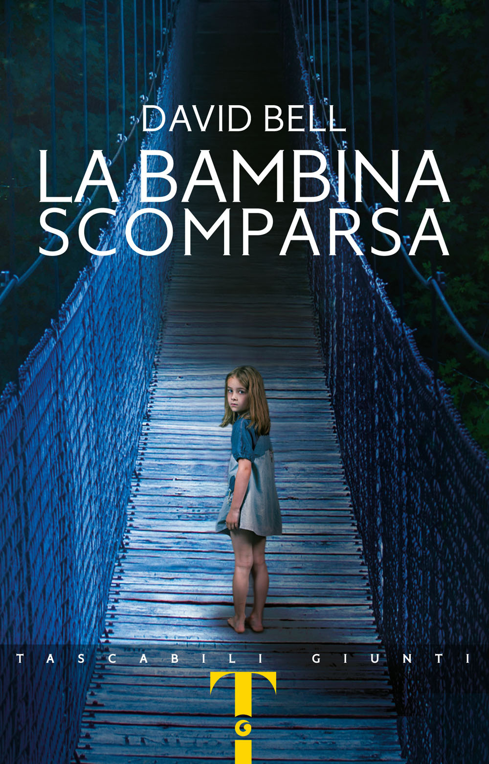 Libro bambina scomparsa di David Bell - ean 9788809893122 - Giunti Editore