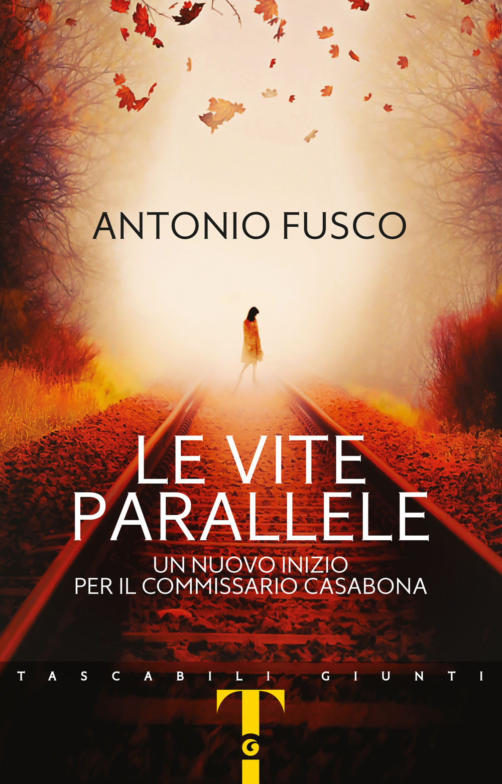 Libro vite parallele. Un nuovo inizio per il commissario Casabona di Antonio Fusco - ean 9788809893160 - Giunti Editore