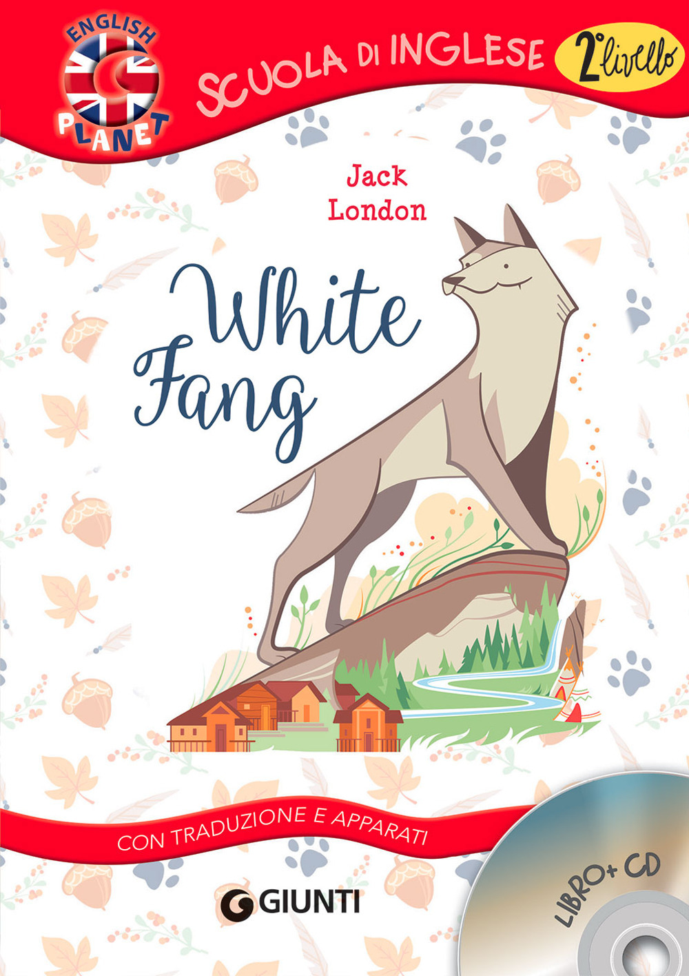 Libro White fang. Con traduzione e dizionario di Jack London - ean 9788809893382 - Giunti Editore