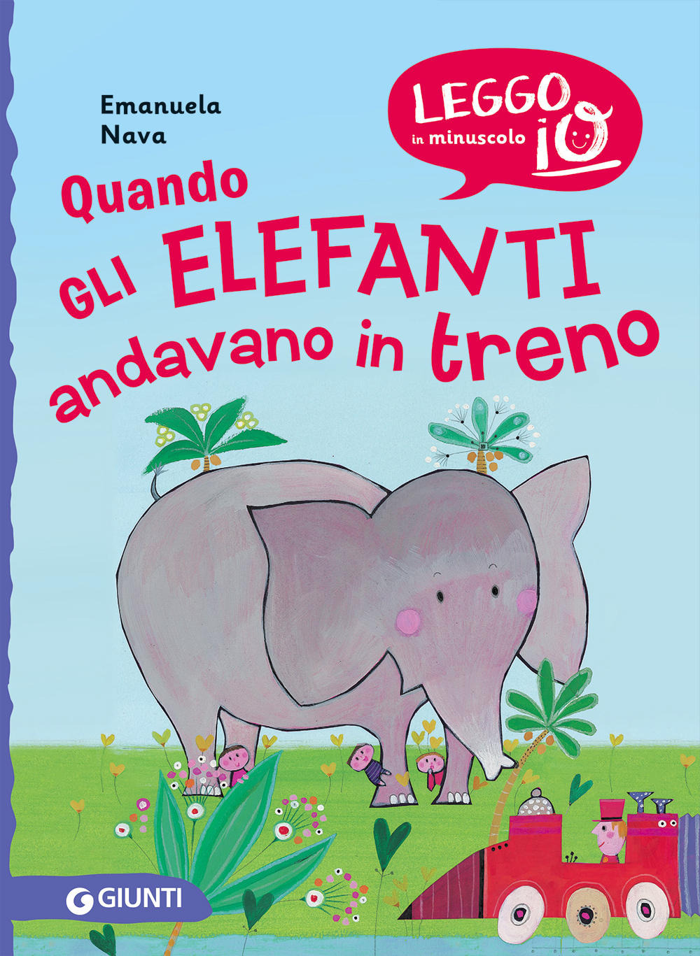 Libro Quando gli elefanti andavano in treno di Emanuela Nava - ean 9788809893726 - Giunti Editore