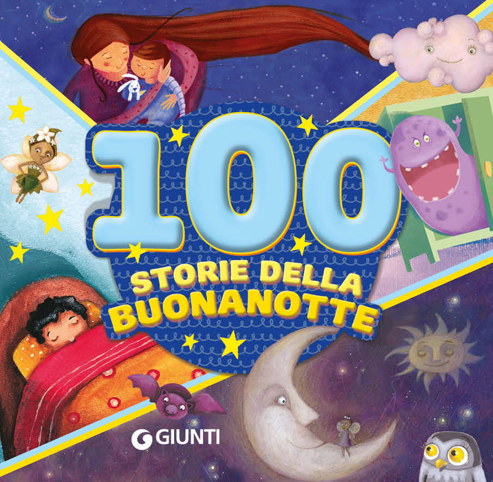 Libro 100 storie della buonanotte di Duccio Viani; Rosalba Troiano; Francesca Capelli; Veronica Pellegrini - ean 9788809894150 - Giunti Editore