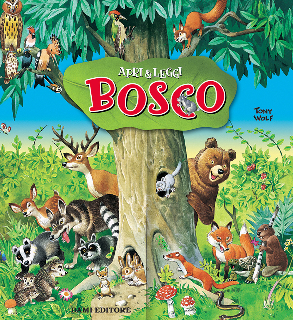 Libro Bosco di Tony Wolf - ean 9788809894532 - Dami Editore