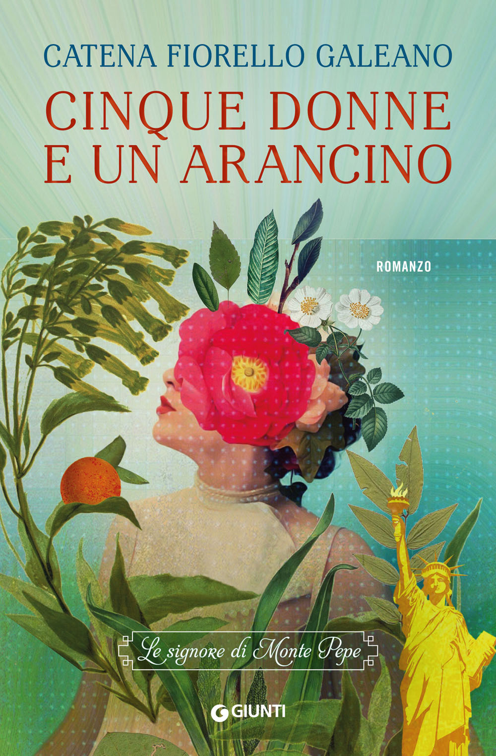 Libro Cinque donne e un arancino. Le signore di Monte Pepe di Catena Fiorello Galeano - ean 9788809894976 - Giunti Editore
