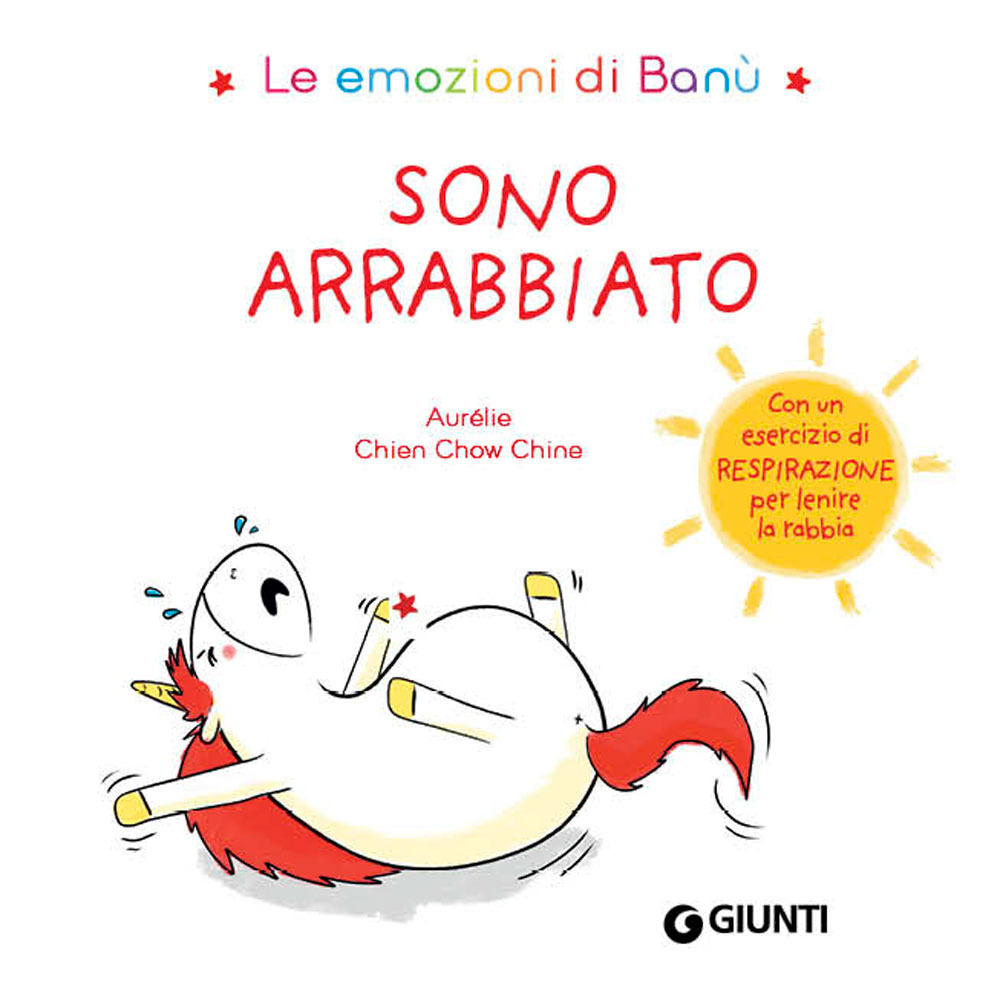 Libro Sono arrabbiato. Le emozioni di Banù di Aurélie Chien Chow Chine - ean 9788809895904 - Giunti Editore