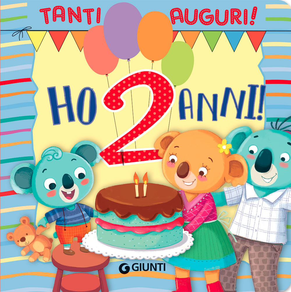 Libro Ho 2 anni! Tanti auguri! di Silvia D'Achille; Barbara Bongini - ean 9788809896116 - Giunti Editore