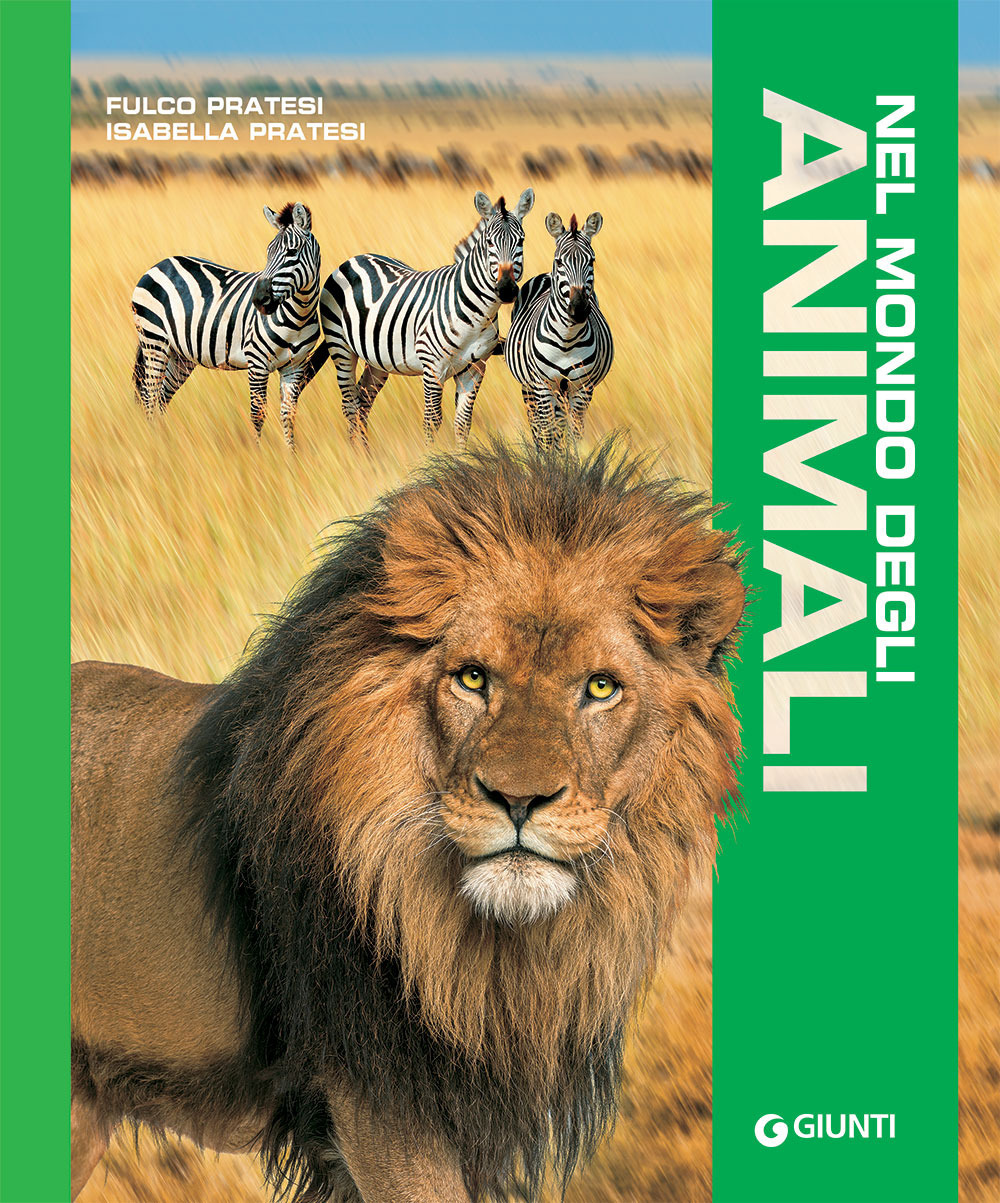 Libro Nel mondo degli animali di Fulco Pratesi; Isabella Pratesi - ean 9788809896246 - Giunti Editore
