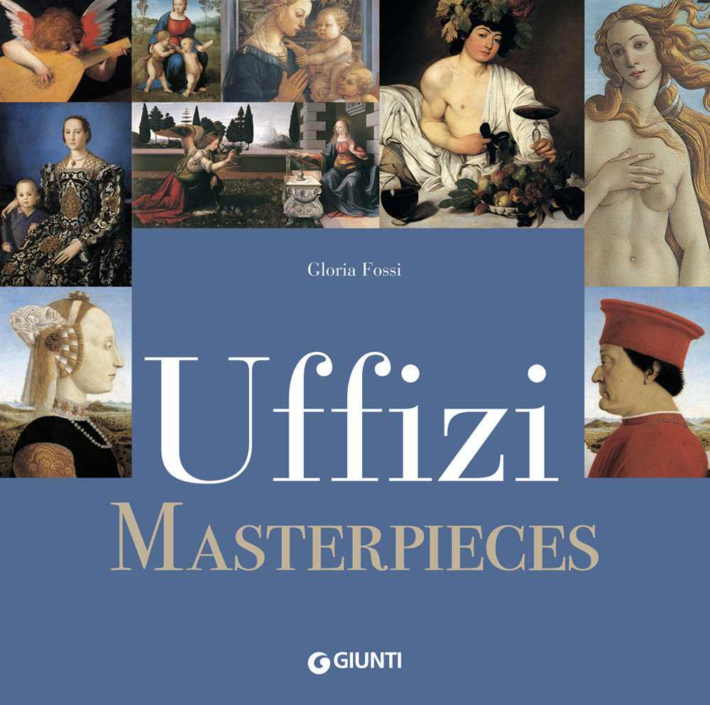Libro Uffizi masterpieces di Gloria Fossi - ean 9788809896451 - Giunti Editore