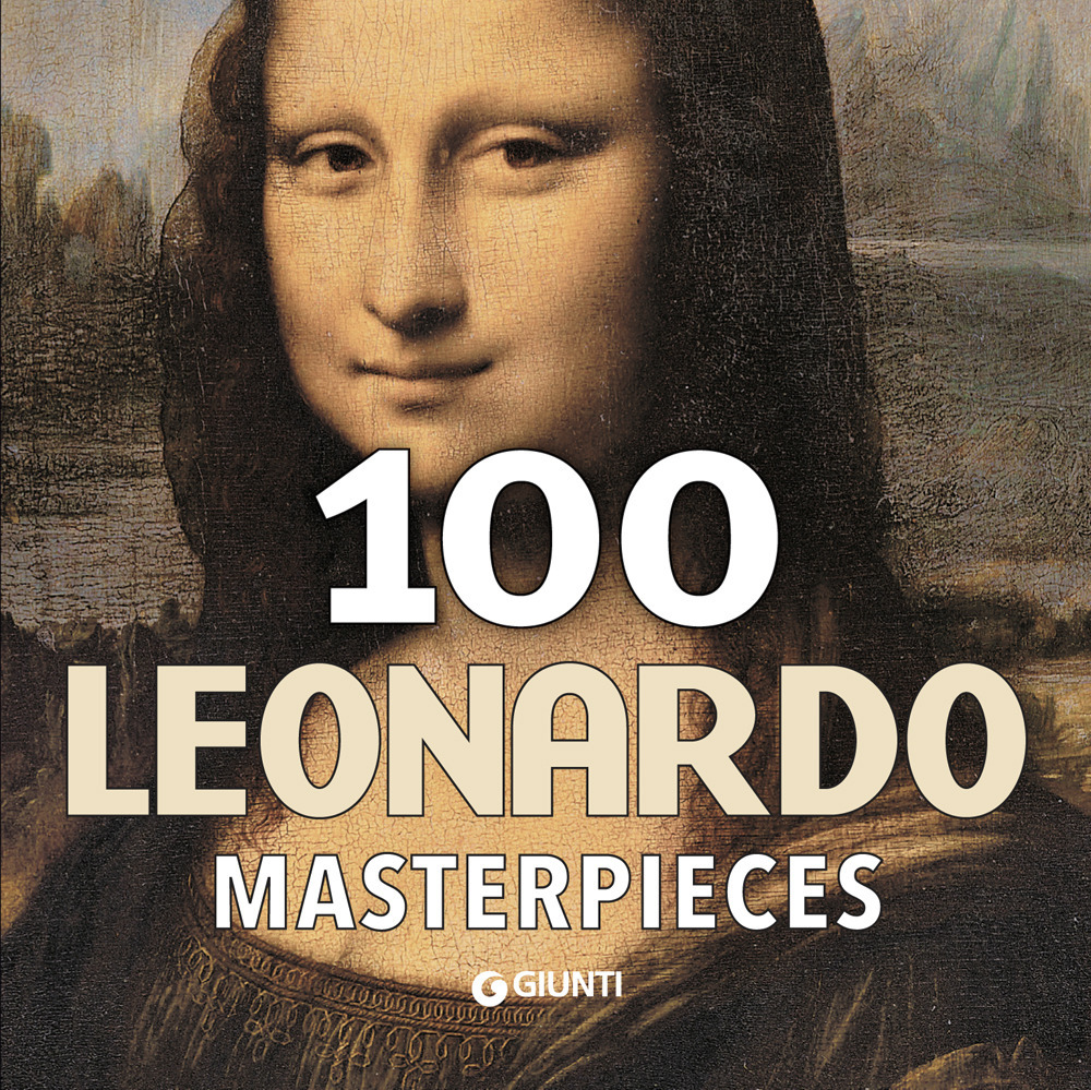 Libro 100 Leonardo masterpieces di  - ean 9788809896642 - Giunti Editore