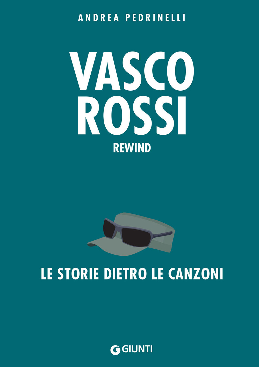 Libro Vasco Rossi. Rewind. La storia dietro le canzoni di Andrea Pedrinelli - ean 9788809896758 - Giunti Editore