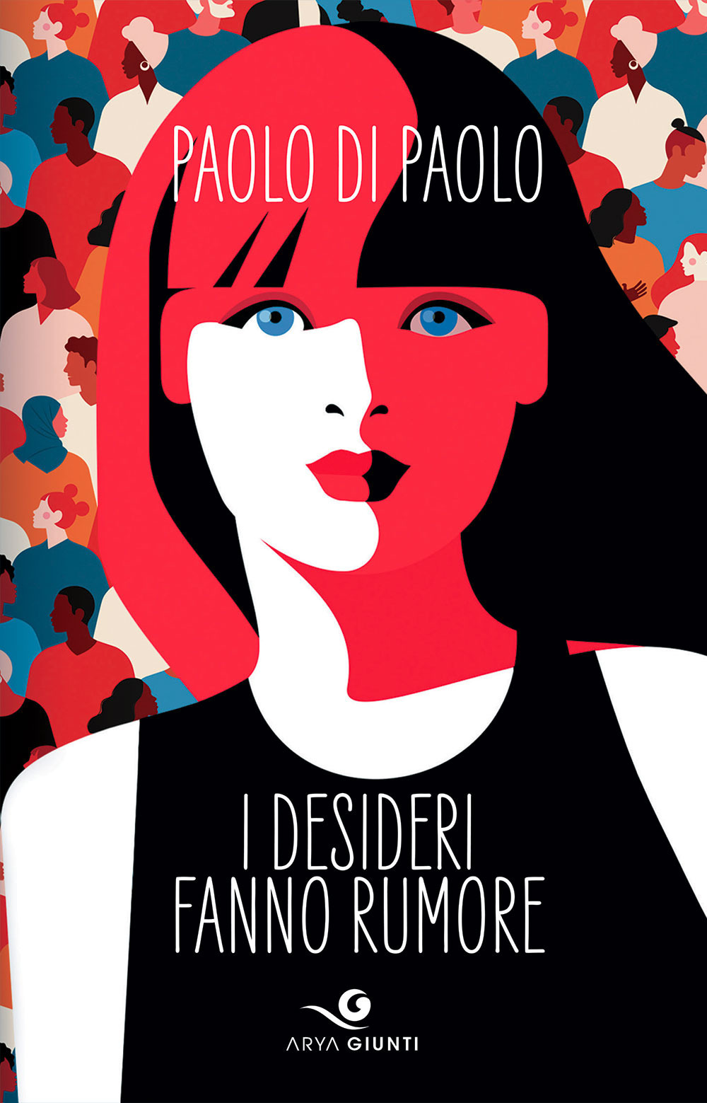 Libro desideri fanno rumore di Paolo Di Paolo - ean 9788809897212 - Giunti Editore