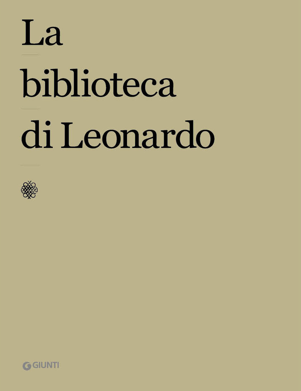 Libro biblioteca di Leonardo di  - ean 9788809897786 - Giunti Editore