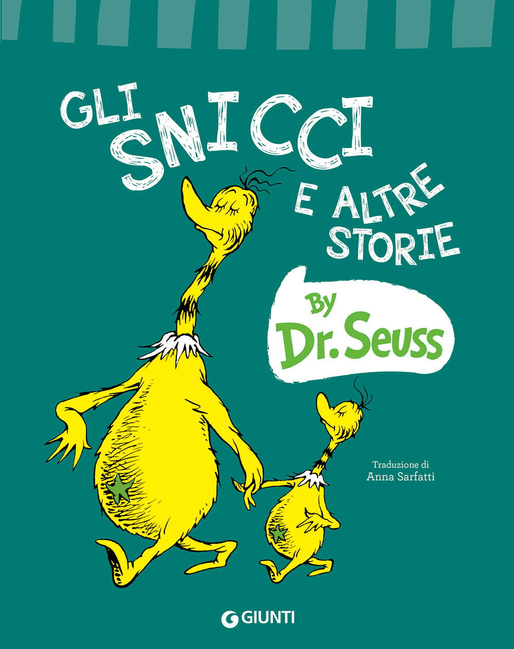 Libro Snicci e altre storie di Dr. Seuss - ean 9788809898516 - Giunti Editore