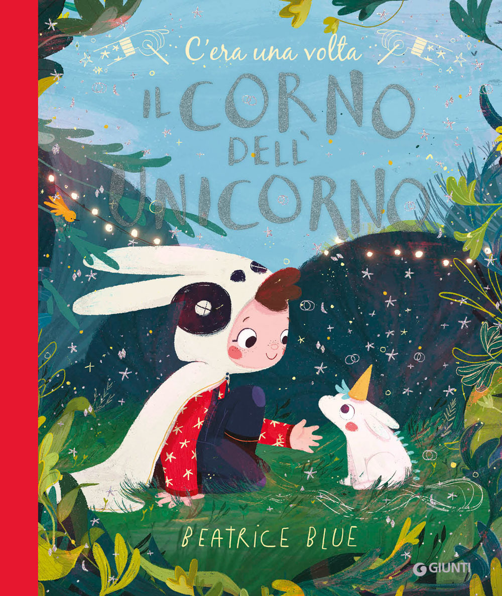 Libro C'era una volta il corno dell'unicorno di Beatrice Blue - ean 9788809898646 - Giunti Editore
