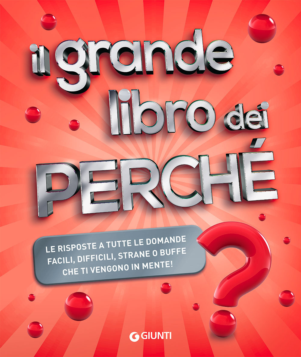Libro grande libro dei perché di Michele Lauro - ean 9788809898707 - Giunti Editore