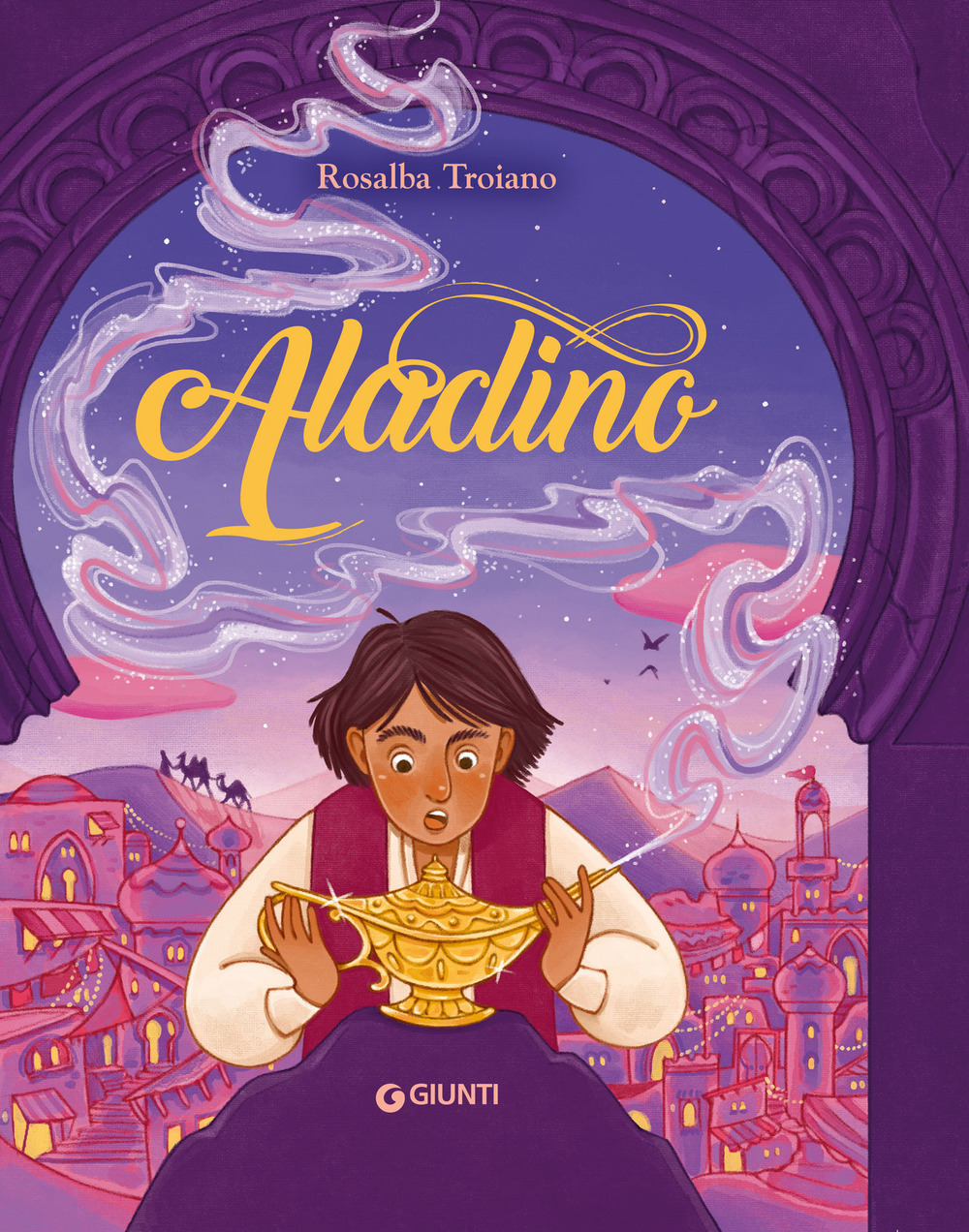 Libro Aladino di Rosalba Troiano - ean 9788809898714 - Giunti Editore