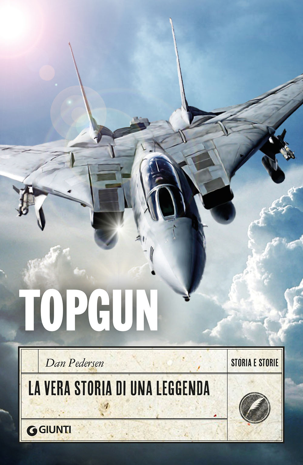 Libro Topgun. La vera storia di una leggenda di Dan Pedersen - ean 9788809899124 - Giunti Editore