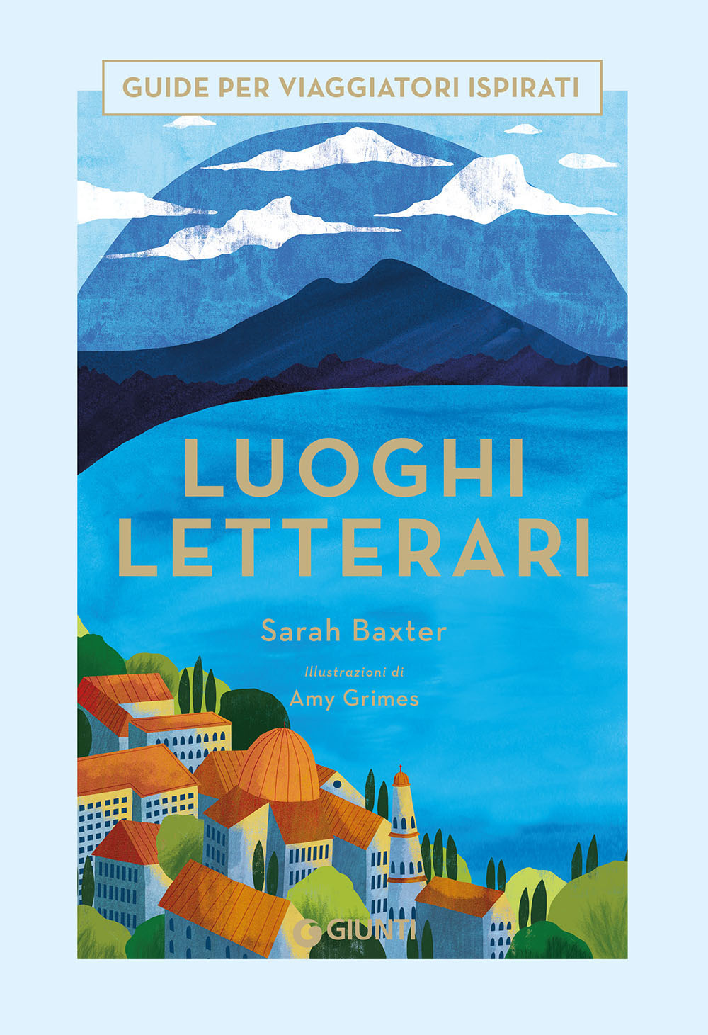 Libro Luoghi letterari. Guide per viaggiatori ispirati di Sarah Baxter - ean 9788809899414 - Giunti Editore