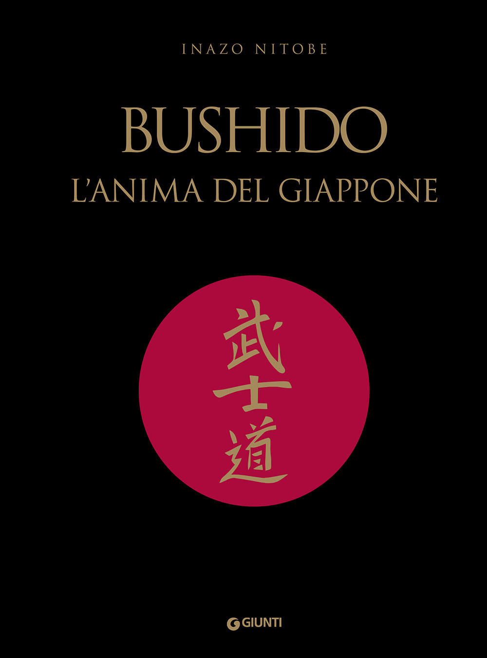 Libro Bushido. L'anima del Giappone di Inazo Nitobe - ean 9788809899452 - Giunti Editore
