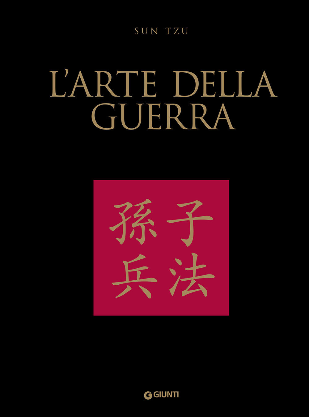 Libro arte della guerra. Testo cinese a fronte di Tzu Sun - ean 9788809899520 - Giunti Editore