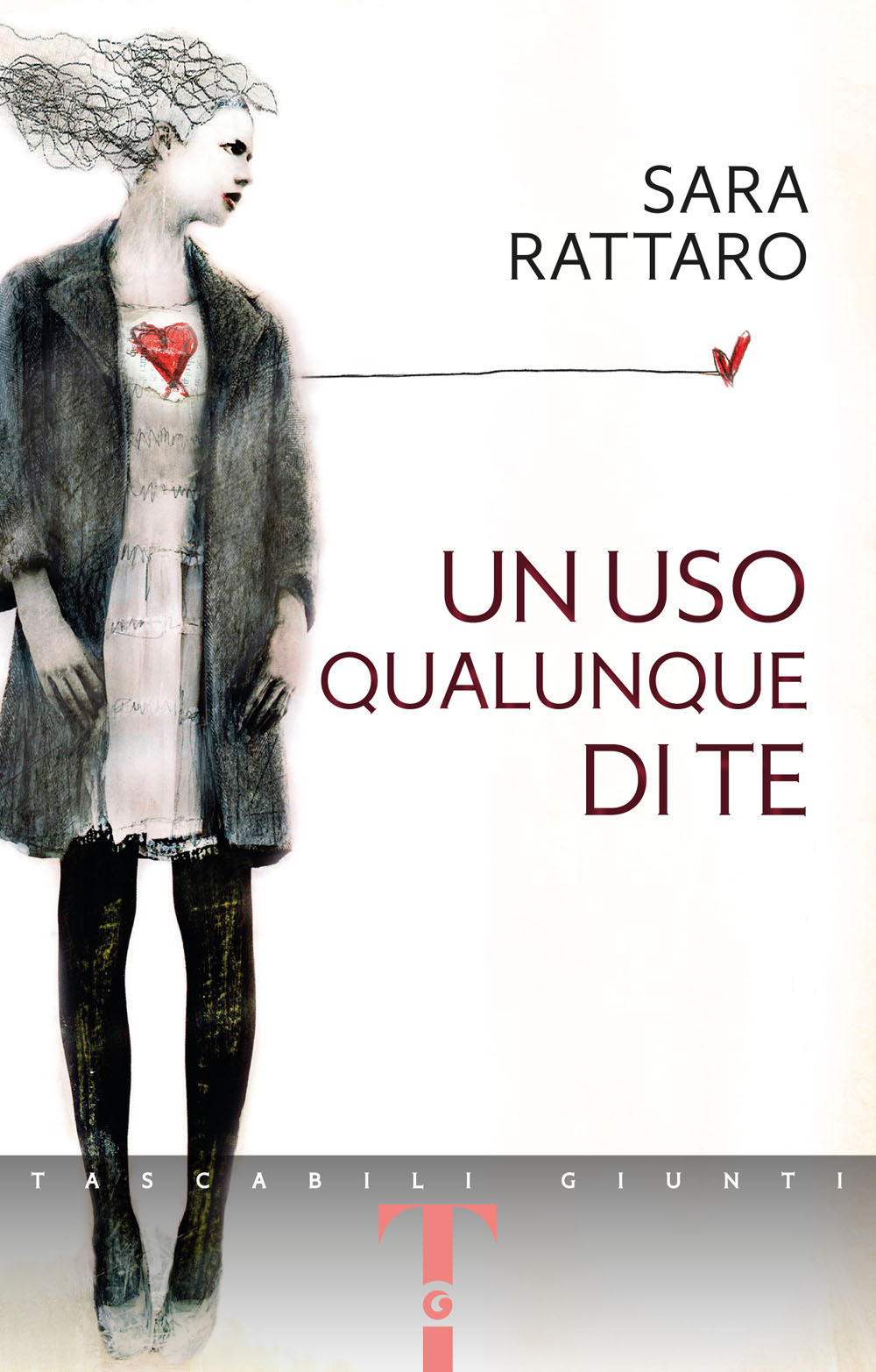 Libro uso qualunque di te di Sara Rattaro - ean 9788809899827 - Giunti Editore