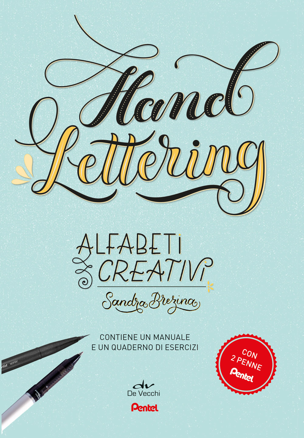 Libro Hand lettering. Alfabeti creativi di Sandra Brezina - ean 9788809899995 - Giunti Editore