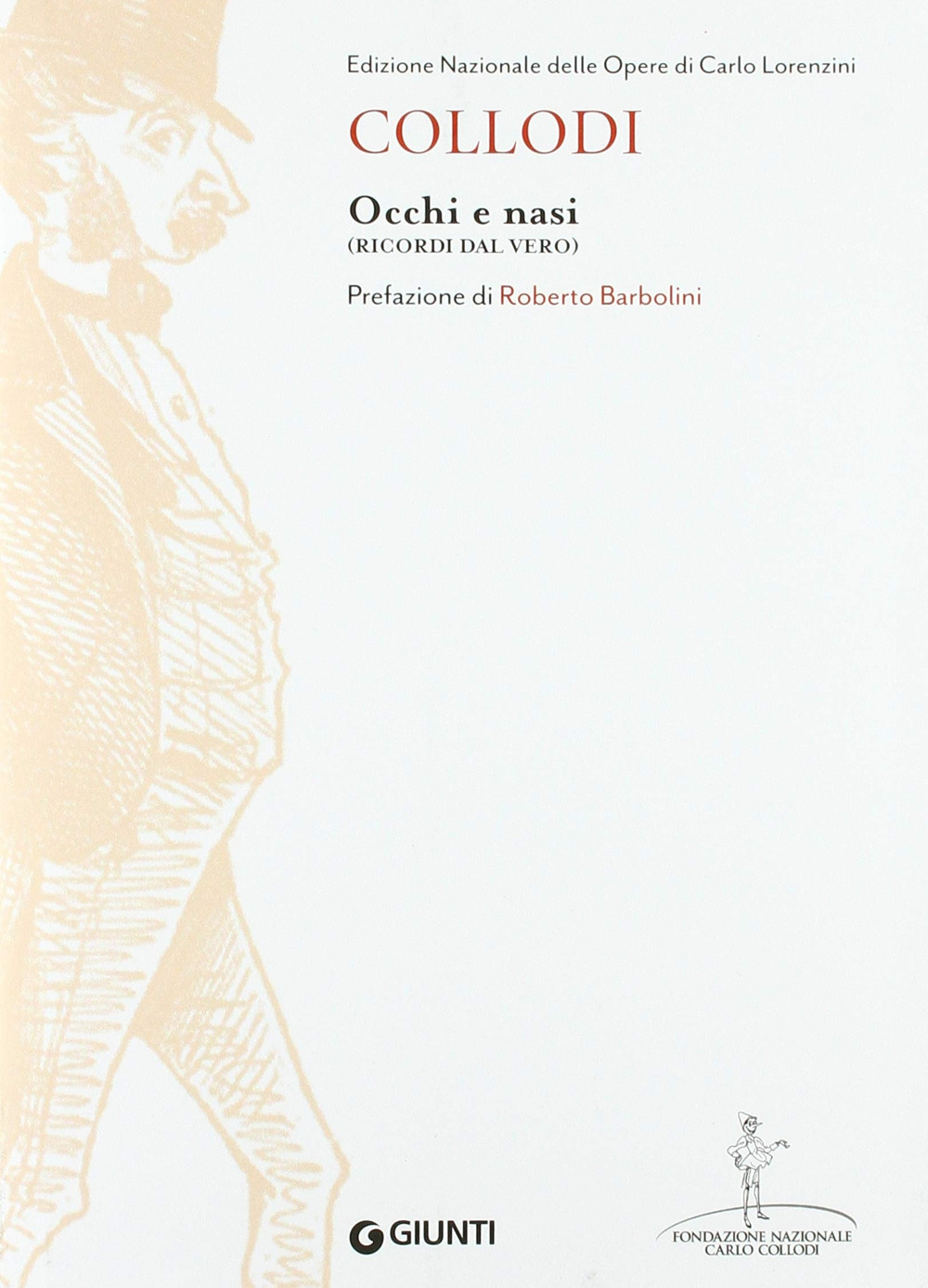 Libro Occhi e nasi. Art costume di Carlo Collodi - ean 9788809900318 - Giunti Editore