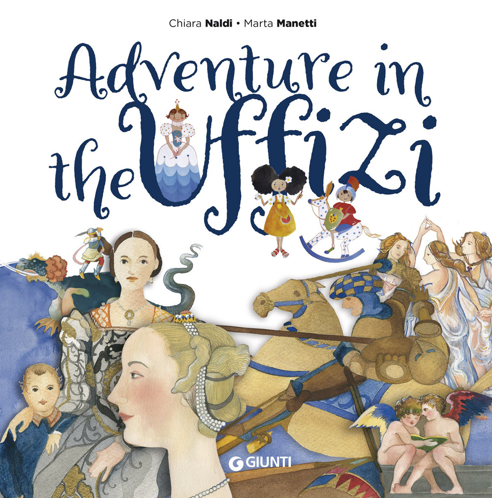 Libro Adventure in the Uffizi di Chiara Naldi; Marta Manetti - ean 9788809900363 - Giunti Editore