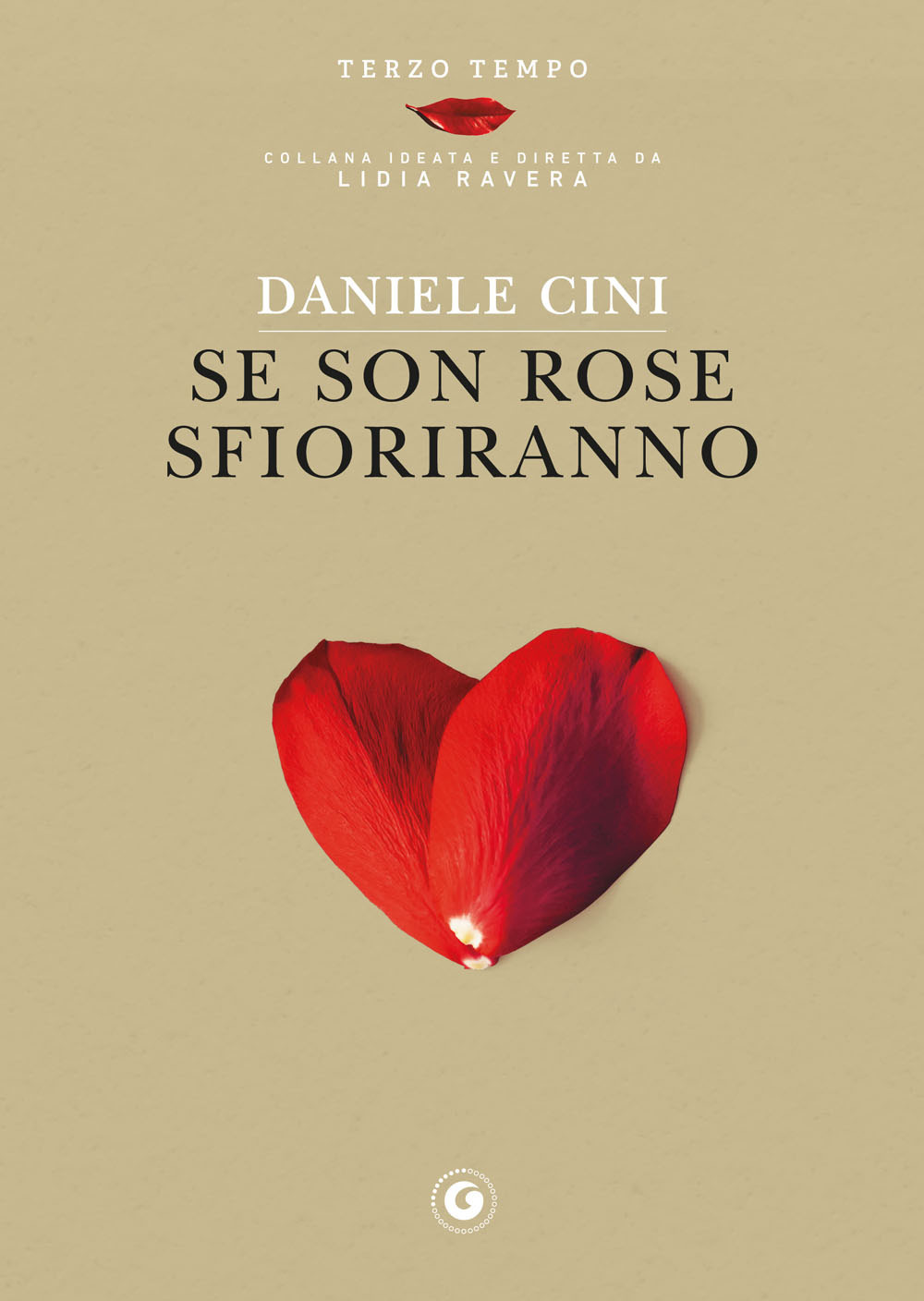 Libro Se son rose sfioriranno di Daniele Cini - ean 9788809905696 - Giunti Editore