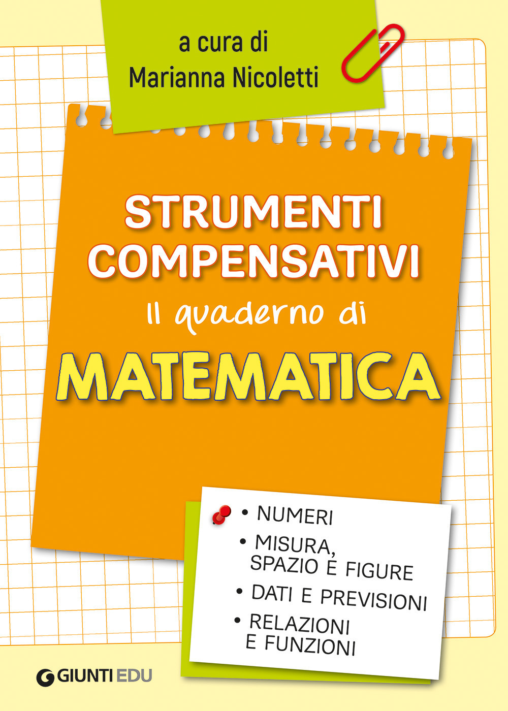 Libro Strumenti compensativi. Il quaderno di matematica. Numeri