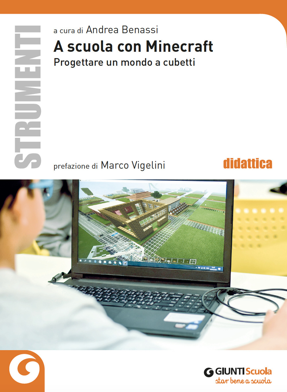 Libro scuola con Minecraft. Progettare un mondo a cubetti di  - ean 9788809906716 - Giunti Scuola