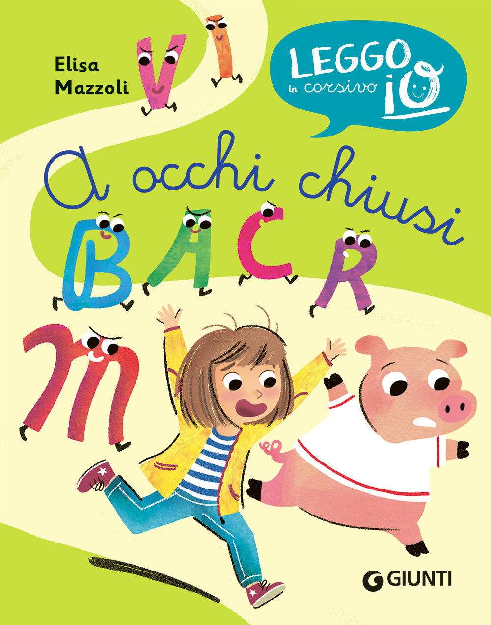 Libro A occhi chiusi di Elisa Mazzoli - ean 9788809908529 - Giunti Editore