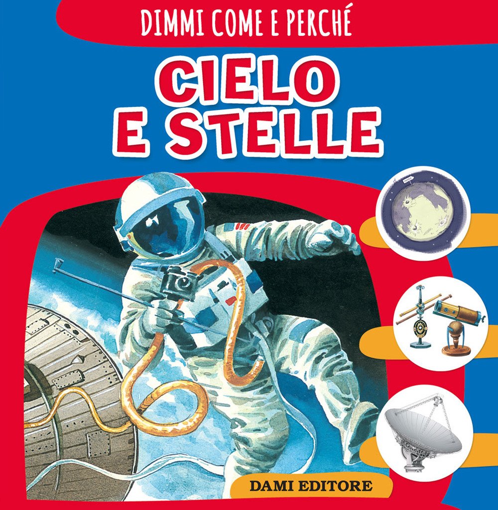 Libro Cielo e stelle di Elisa Prati - ean 9788809908994 - Dami Editore