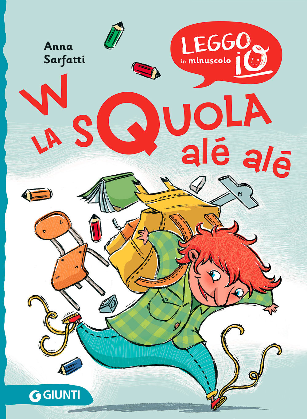 Libro W la squola alé alé di Anna Sarfatti - ean 9788809909090 - Giunti Editore