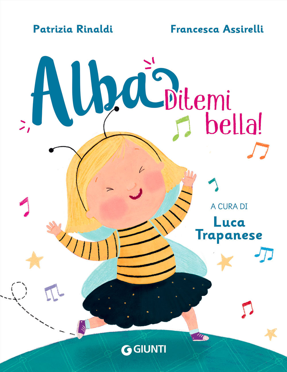 Libro Ditemi bella! Alba di Patrizia Rinaldi - ean 9788809909649 - Giunti Editore