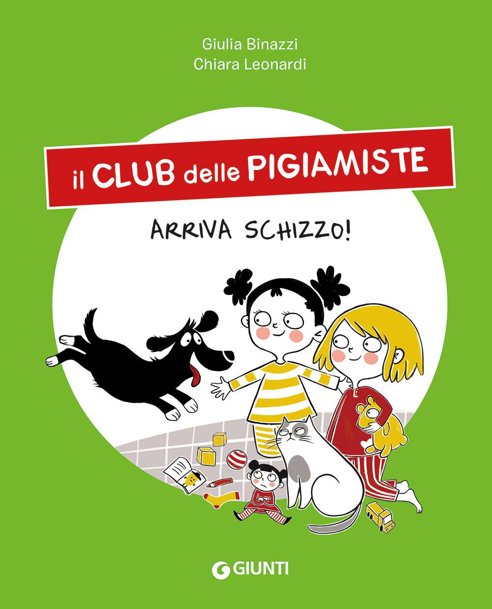 Libro Arriva Schizzo! Il club delle pigiamiste di Giulia Binazzi - ean 9788809909786 - Giunti Editore