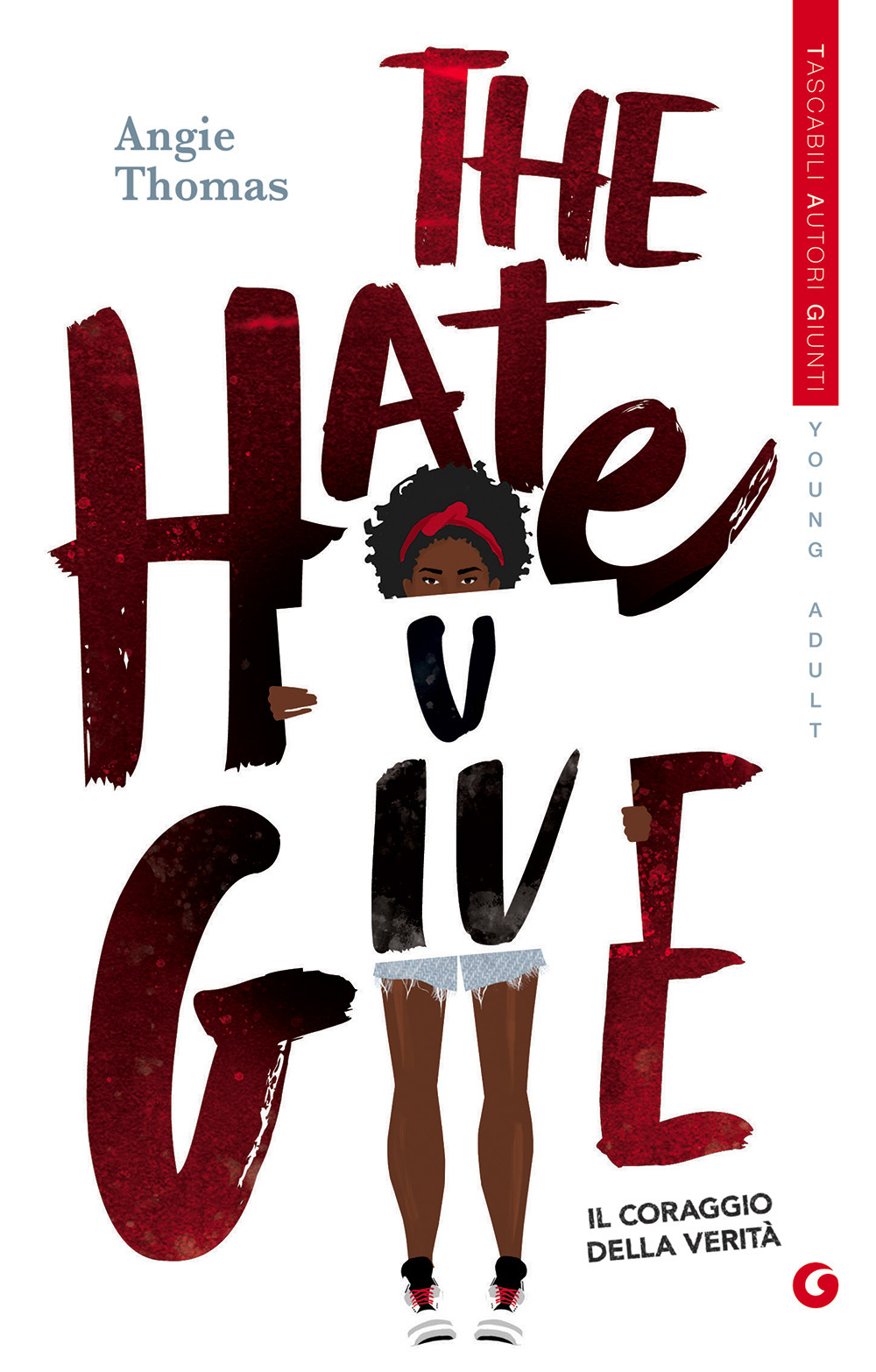 Libro hate U give. Il coraggio della verità di Angie Thomas - ean 9788809909908 - Giunti Editore
