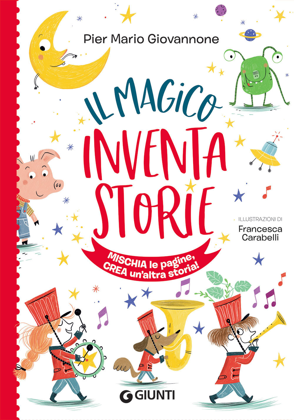 Libro magico inventastorie di Pier Mario Giovannone - ean 9788809910058 - Giunti Editore