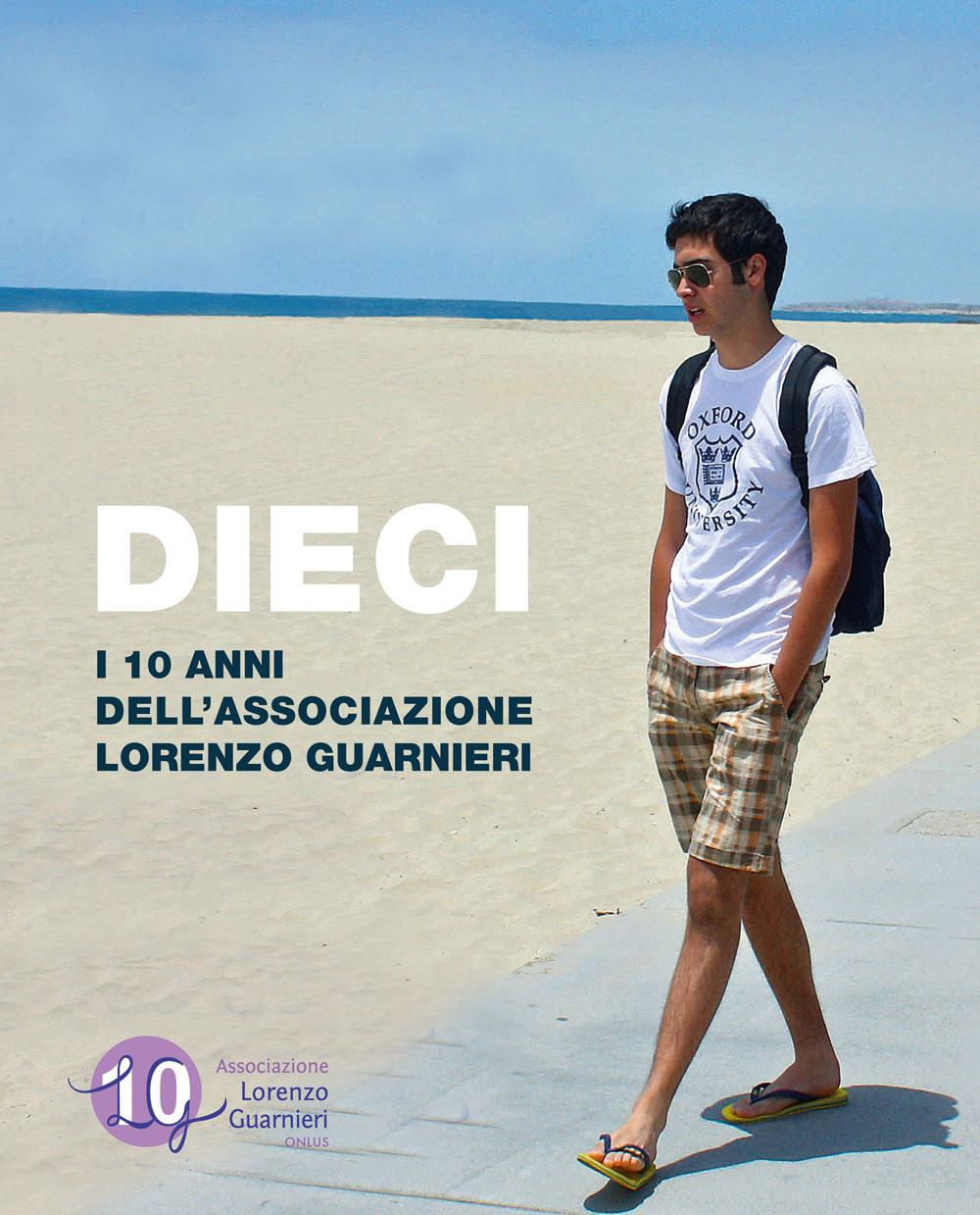 Libro Dieci. I 10 anni dell’Associazione Lorenzo Guarnieri di Stefania Lorenzini; Stefano Guarnieri - ean 9788809910065 - Giunti Editore