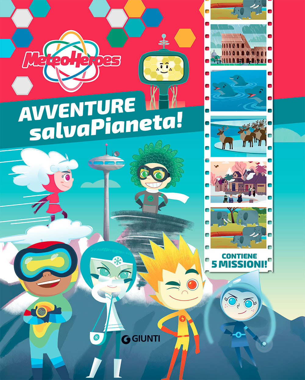 Libro Avventure salvapianeta! Meteoheroes di Alessia Di Giovanni - ean 9788809910485 - Giunti Editore