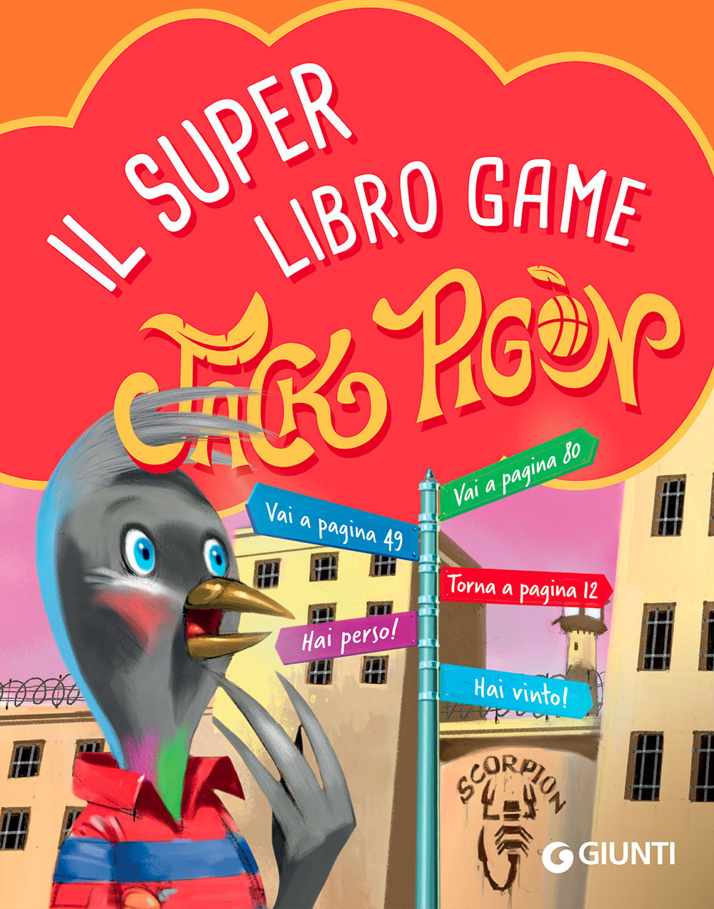 Libro Super librogame di Jack Pigòn di Francesco Gungui - ean 9788809910539 - Giunti Editore