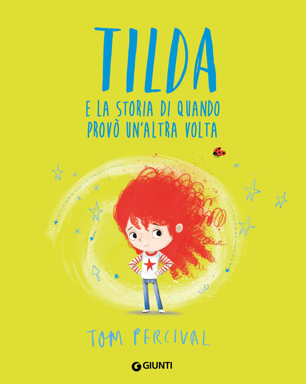 Libro Tilda e la storia di quando provò un'altra... di Tom Percival - ean 9788809910553 - Giunti Editore