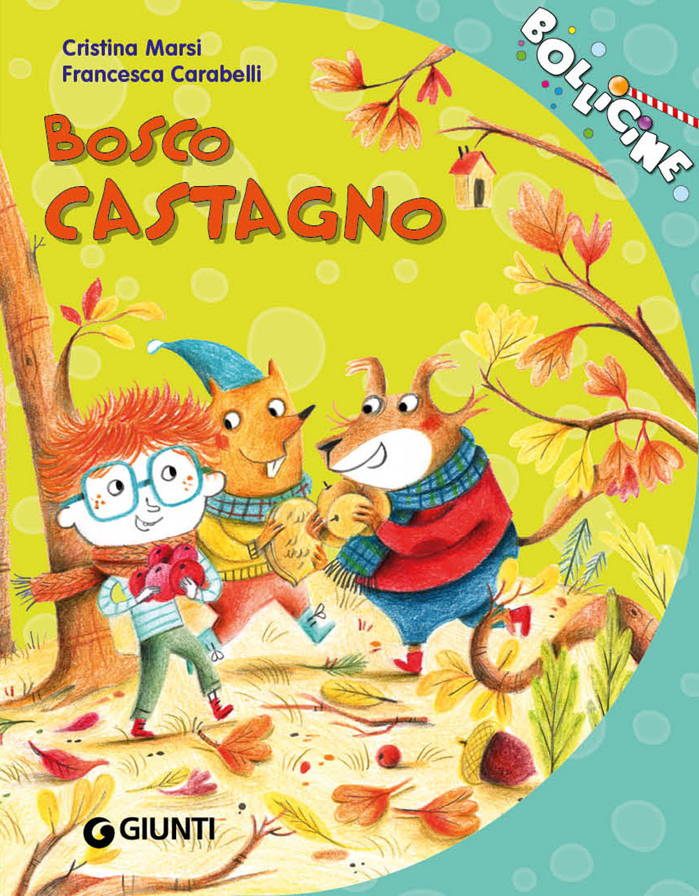 Libro Bosco castagno di Cristina Marsi - ean 9788809910683 - Giunti Editore