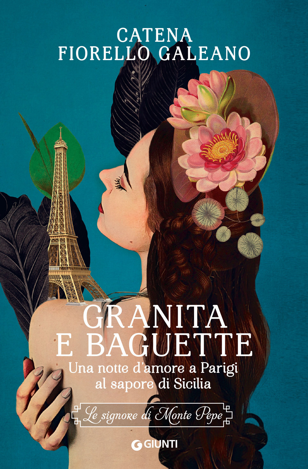 Libro Granita e baguette. Una notte d’amore a Parigi al sapore di Sicilia. Le signore di Monte Pepe di Catena Fiorello Galeano - ean 9788809912458 - Giunti Editore