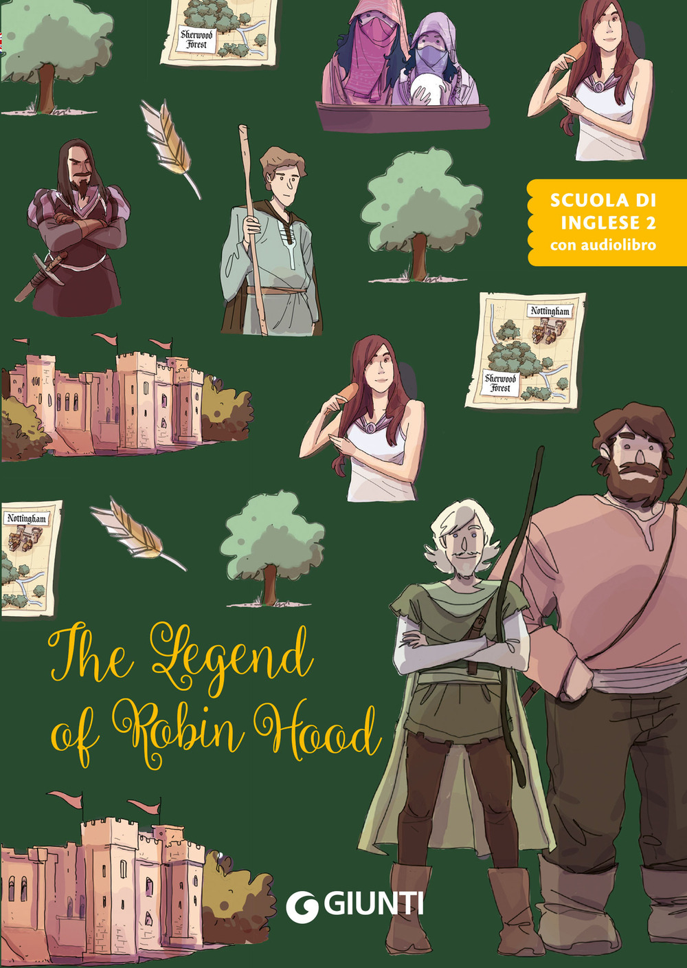 Libro legend of Robin Hood di Margherita Giromini - ean 9788809914179 - Giunti Editore