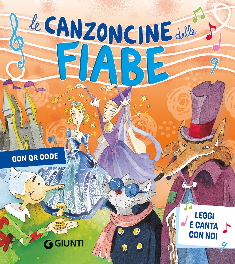 Libro canzoncine delle fiabe. Leggi e canta con noi di Patrizia Nencini; Elisa Prati; Micaela Vissani - ean 9788809914353 - Giunti Editore