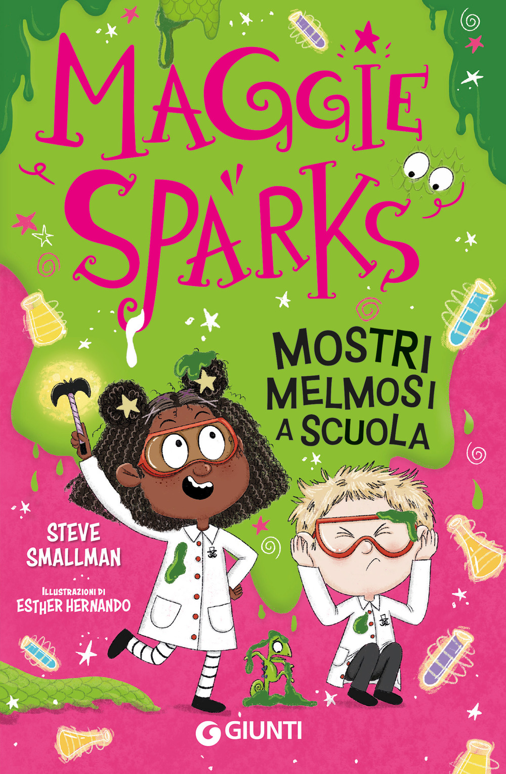 Libro Mostri melmosi a scuola. Maggie Sparks di Steve Smallman - ean 9788809914377 - Giunti Editore