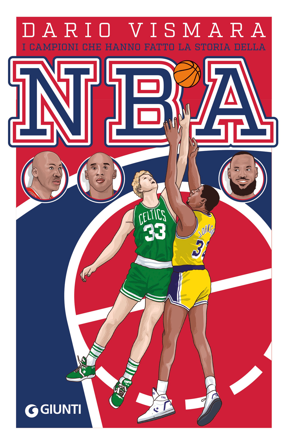 Libro campioni che hanno fatto la storia della NBA di Dario Vismara - ean 9788809915343 - Giunti Editore