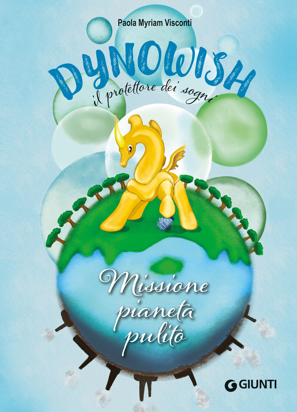 Libro Missione pianeta pulito. Dynowish di Visconti Paola Myriam - ean 9788809915442 - Giunti Editore
