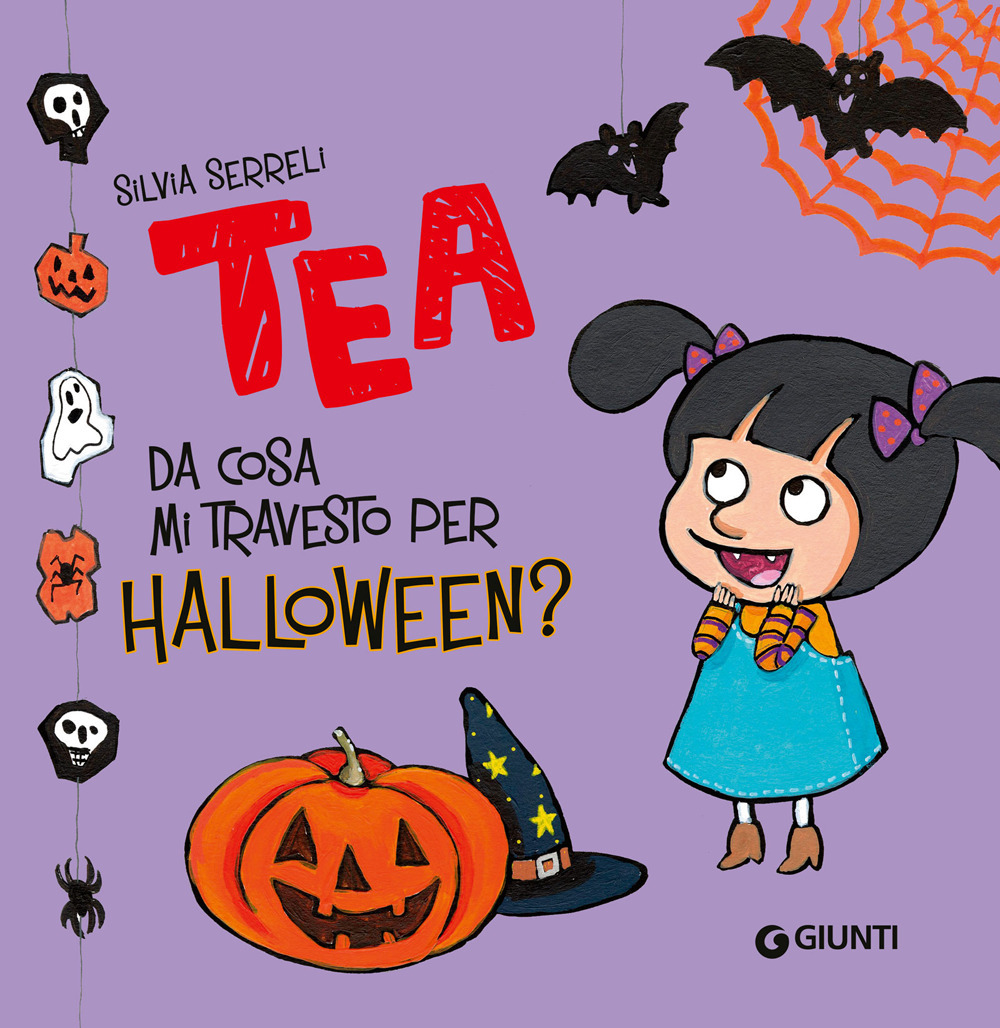 Libro Da cosa mi travesto per Halloween? Tea di Silvia Serreli - ean 9788809915640 - Giunti Editore